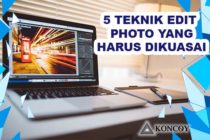 5 Teknik Edit Foto yang Harus di Kuasai diPhotoshop