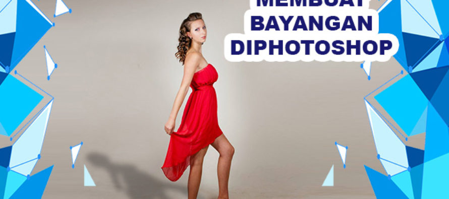 3 Langkah Membuat Bayangan di Photoshop