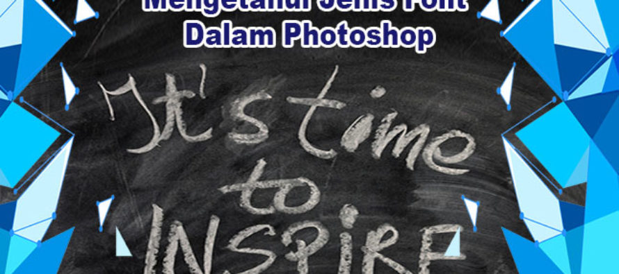 Cara Mengetahui Jenis Font dalam Photoshop