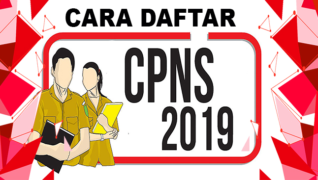 Begini Cara Daftar CPNS Online 2019