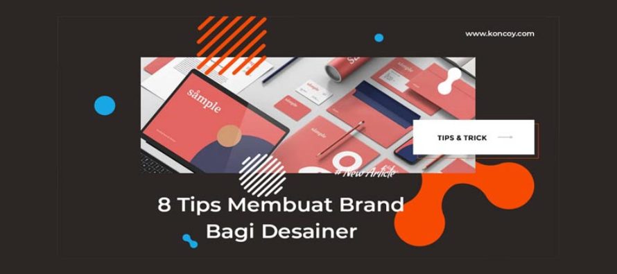 8 Tips Membuat Nama Brand Bagi Desainer