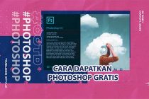 Cara Mendapatkan Photoshop Gratis