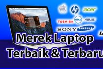 Wajib Diketahui Merek laptop Terbaik dan Terburuk