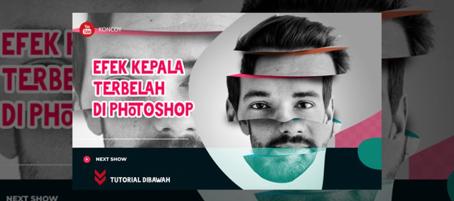 Video Tutorial Efek Kepala Terbelah di Photoshop