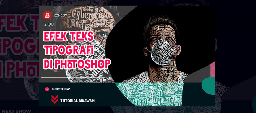 Belajar Photoshop Cara Membuat Teks Tipografi Pada Wajah