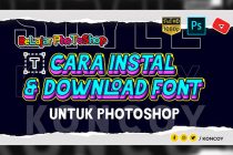 Cara instal font dan download font Photoshop CC 2020