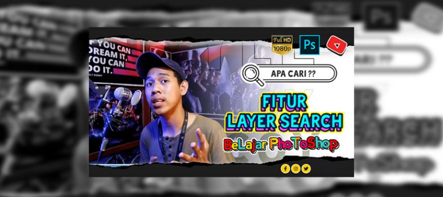 Cara Cepat Mencari Ribuan Layer di Photoshop – Fitur Layer Search