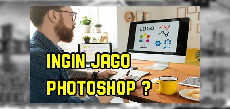 belajar photoshop untuk pemula / Cara Jago Photoshop